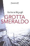 Grotta smeraldo libro