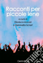 Racconti per piccole iene libro