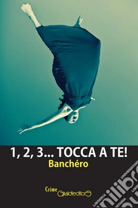 1, 2, 3... Tocca a te