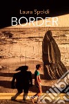 Border libro di Spoldi Laura