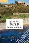 Del vento e altre storie. La mia infanzia in Sardegna libro