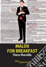 Malox for breakfast libro