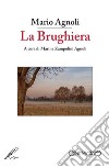 La brughiera libro di Agnoli Mario Zampolini Agnoli M. (cur.)