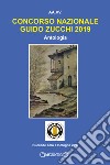 Concorso nazionale Guido Zucchi 2019 libro di Grandi S. (cur.)