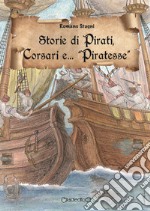 Storie di pirati, corsari e... «piratesse» libro