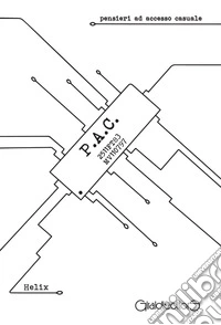 P.a.c. pensieri ad accesso casuale