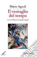 Il ventaglio del tempo libro