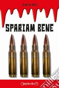 Spariam bene