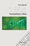 La natura si ribella. Coronavirus e clima libro