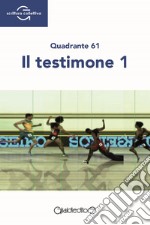 Il testimone 1 libro