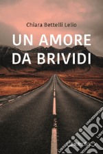 Un amore da brividi libro