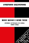 Rime rosse e rime nere. Storia d'Italia in rima 1800-1922 libro di Salvatori Stefano