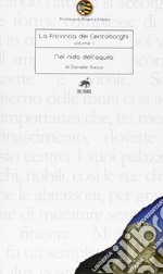 La provincia dei centoborghi. Vol. 3: Nel nido dell'aquila libro