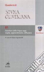 Questioni della lingua oggi. Regole, apprendimento, diffusione