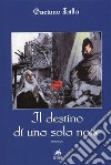 Il destino di una sola notte libro di Failla Gaetano