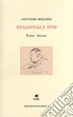 Diagonale 1930. Parigi-Ankara libro