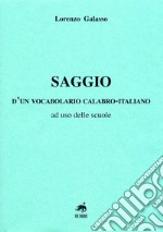 Saggio d'un vocabolario calabro-italiano, ad uso delle scuole libro