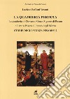 La quadreria perduta. La quadreria di Giovanni Sforza signore di Pesaro e l'arte a Pesaro all'epoca degli Sforza. Storie degli Sforza pesaresi 2. Ediz. illustrata libro