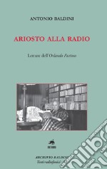 Ariosto alla radio. Letture dell'Orlando Furioso libro