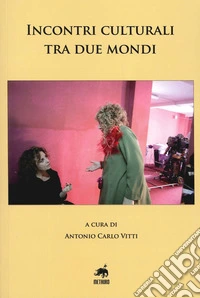 Incontri culturali tra due mondi libro