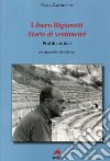 Libero Bigiaretti. Storie di sentimenti libro