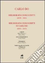 Carlo Bo. Bibliografia degli scritti (1929-2001), bibliografia degli scritti su Carlo Bo (1932-2015)