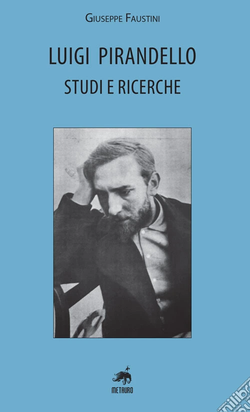 Luigi pirandello. Studi e ricerche