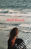 Wolf Beach libro