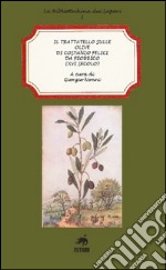 Il trattatello sulle olive di Costanzo Felici da Piobbico (XVI secolo) libro