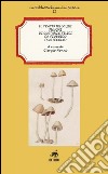 Il trattatello sui funghi di Costanzo Felici da Piobbico (XVI secolo) libro di Nonni Giorgio