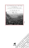 Nello splendore della confusione. Anni Settanta: la letteratura fra storia e società libro di Giovannuzzi Stefano