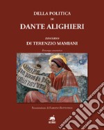 Della politica di Dante Alighieri. Discorso di Terenzio Mamiani (rist. anast.)