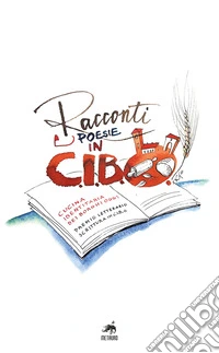 Racconti e poesie in C.I.B.O.. Antologia 2022-2026 libro