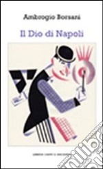 Il dio di Napoli libro