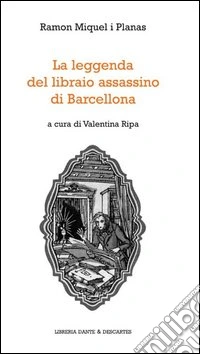 La leggenda del libraio assassino di Barcellona libro