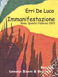 Immanifestazione. Roma, quindici febbraio 2003 libro