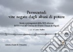 Persecuted: vite negate dagli abusi di potere. Storie e protagonisti della XIII edizione del Festival del Cinema dei Diritti Umani di Napoli libro