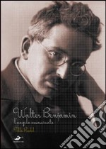 Walter Benjamin. L'angelo assassinato