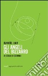 Gli angeli del bizzarro libro