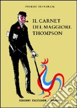 Il carnet del maggiore Thompson libro