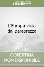 L'Europa vista dal parabrezza libro