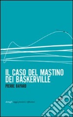 Il caso del mastino dei Baskerville libro