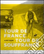 Tour de France, tour de souffrance libro