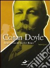 Conan Doyle. L'uomo che inventò Sherlock Holmes libro