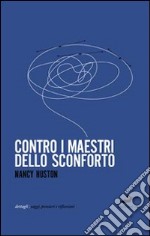 Contro i maestri dello sconforto libro