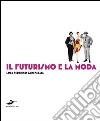 Il futurismo e la moda libro