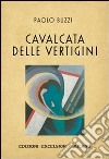 Cavalcata delle vertigini libro