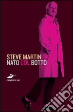 Nato col botto libro