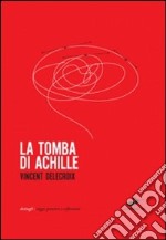 La Tomba di Achille libro