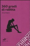 Trecentosessanta gradi di rabbia libro